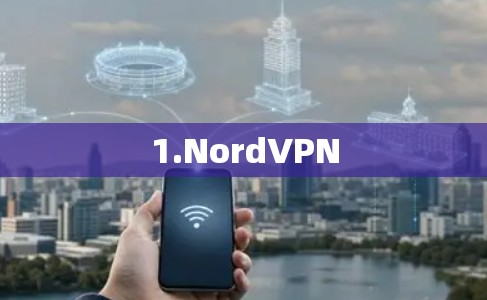 1.NordVPN 1.NordVPN